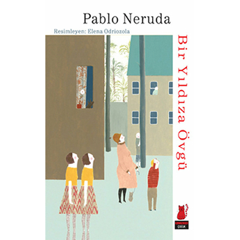 Bir Yıldıza Övgü Pablo Neruda