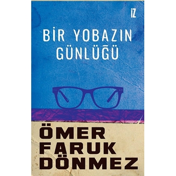 Bir Yobazın Günlüğü Ömer Faruk Dönmez