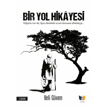 Bir Yol Hikayesi Veli Güven