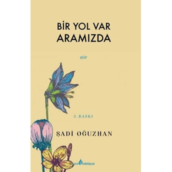 Bir Yol Var Aramızda