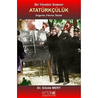 Bir Yönetim Sistemi Atatürkçülük Gözde Mert