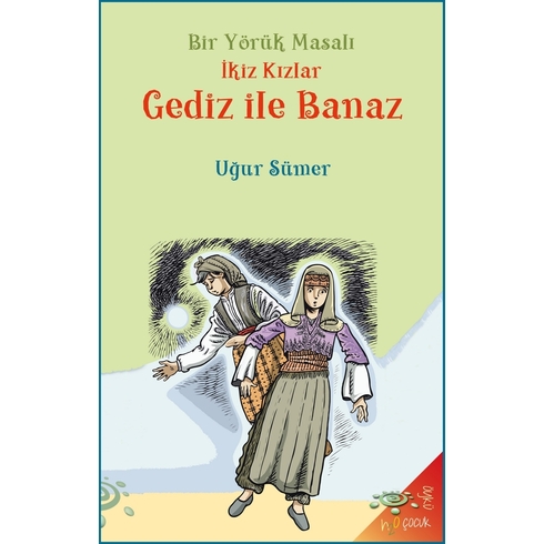 Bir Yörük Masalı Gediz Ile Banaz Uğur Sümer