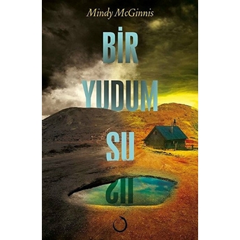 Bir Yudum Su (Ciltli) Mindy Mcginnis