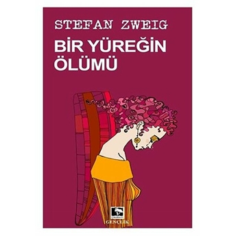 Bir Yüreğin Ölümü Stefan Zweig