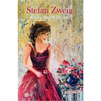 Bir Yüreğin Ölümü Stefan Zweig