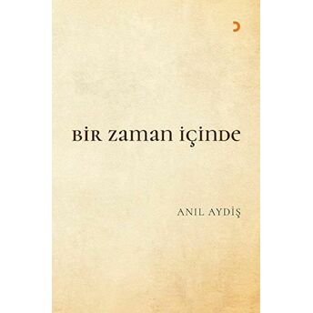 Bir Zaman Içinde Anıl Aydiş