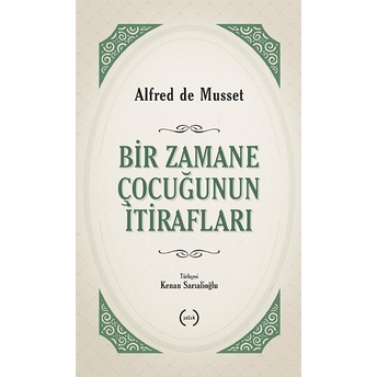 Bir Zamane Çocuğunun Itirafları Alfred De Musset