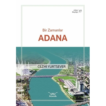 Bir Zamanlar Adana Cezmi Yurtsever