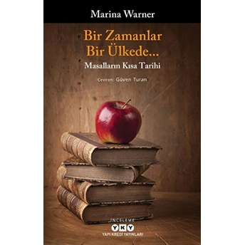 Bir Zamanlar, Bir Ülkede...- Masalların Kısa Tarihi Marina Warner