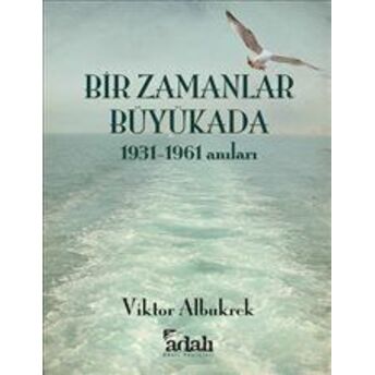 Bir Zamanlar Büyükada Viktor Albukrek