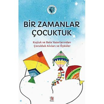 Bir Zamanlar Çocuktuk