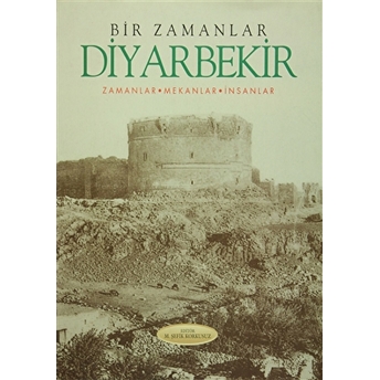 Bir Zamanlar Diyarbekir Ciltli M. Şefik Korkusuz