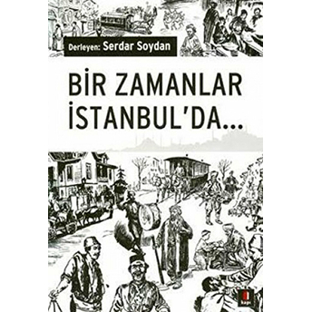 Bir Zamanlar Istanbul'da...