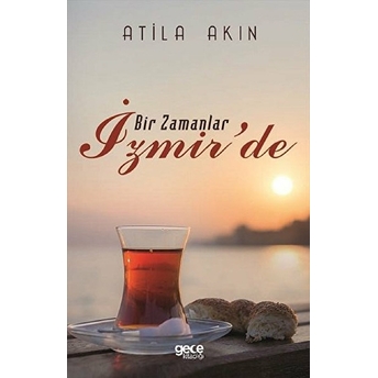 Bir Zamanlar Izmir'de