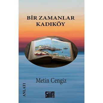 Bir Zamanlar Kadıköy Metin Cengiz