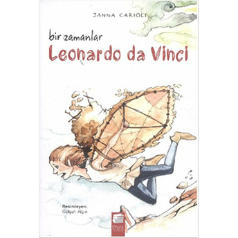 Bir Zamanlar Leonardo Da Vinci Janna Carioli