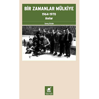 Bir Zamanlar Mülkiye Savaş Dizdar