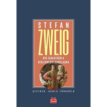 Bir Zanaatkarla Beklenmedik Karşılaşma Stefan Zweig