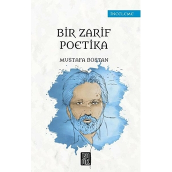 Bir Zarif Poetika Mustafa Bostan