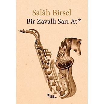 Bir Zavallı Sarı At Salâh Birsel