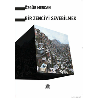 Bir Zenciyi Sevebilmek-Özgür Mercan