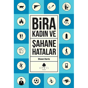 Bira Kadın Ve Şahane Hatalar Shawn Harris