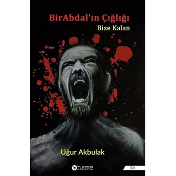 Birabdal’ın Çığlığı Uğur Akbulak