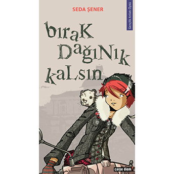 Bırak Dağınık Kalsın! Seda Şener