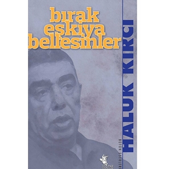 Bırak Eşkiya Bellesinler