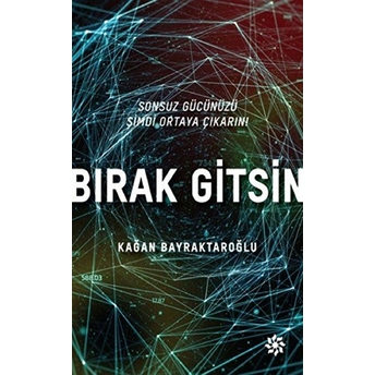 Bırak Gitsin Kağan Bayraktaroğlu