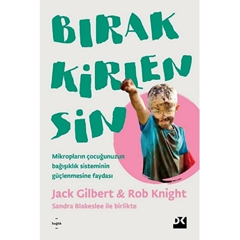 Bırak Kirlensin Jack Gilbert