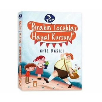 Bırakın Çocuklar Hayal Kursun! Seti - 3 Kitap Takım Anıl Basılı