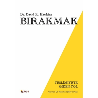 Bırakmak Dr. David. R. Hawkins