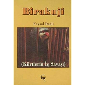 Birakuji Kürtlerin Iç Savaşı Faysal Dağlı