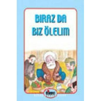 Biraz Da Biz Ölelim