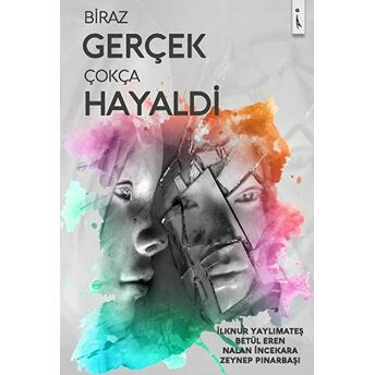 Biraz Gerçek Çokça Hayaldi Betül Eren