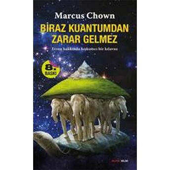 Biraz Kuantum'dan Zarar Gelmez Marcus Chown