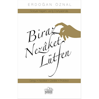 Biraz Nezaket Lütfen Erdoğan Öznal