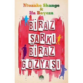 Biraz Şarkı Biraz Gözyaşı Ntozake Shange - Ifa Bayeza