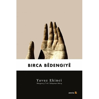 Birca Bedengiye - Yavuz Ekinci