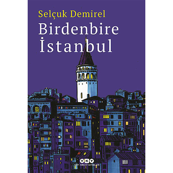 Birdenbire Istanbul Selçuk Demirel