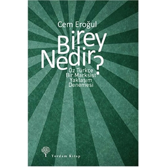 Birey Nedir? Cem Eroğul