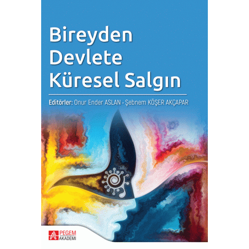 Bireyden Devlete Küresel Salgın - Onur Ender Aslan