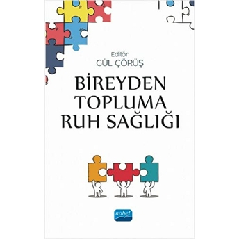 Bireyden Topluma Ruh Sağlığı Gül Çörüş