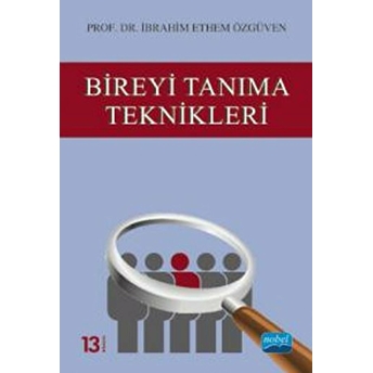 Bireyi Tanıma Teknikleri Ibrahim Ethem Özgüven