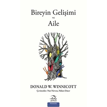 Bireyin Gelişimi Ve Aile Donald W. Winnicott