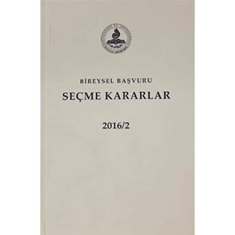 Bireysel Başvuru Seçme Kararlar 2016 2. Cilt Ciltli Kolektif