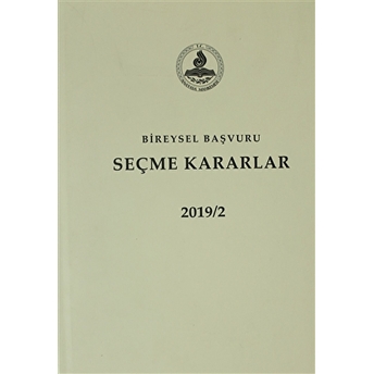 Bireysel Başvuru Seçme Kararlar 2019 /2 Ciltli Kolektif