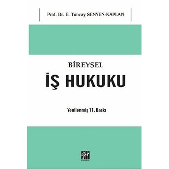 Bireysel Iş Hukuku E. Tuncay Senyen/Kaplan