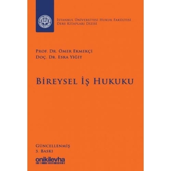 Bireysel Iş Hukuku Ömer Ekmekçi